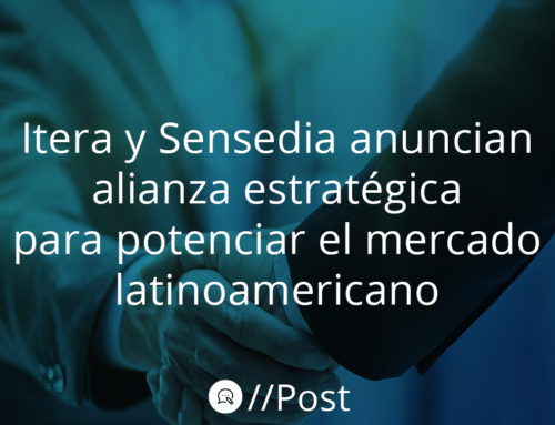 Itera y Sensedia anuncian alianza estratégica para potenciar el mercado latinoamericano