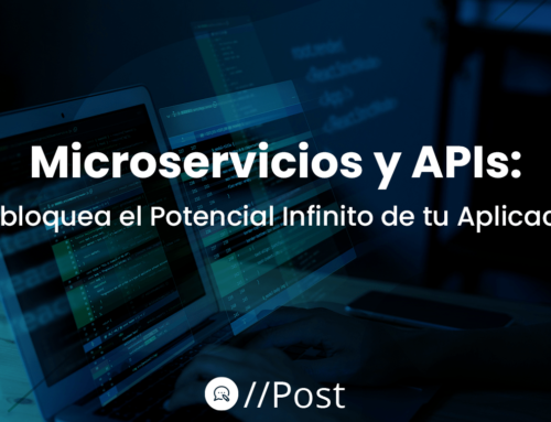 Microservicios y APIs: Desbloquea el Potencial Infinito de tu Aplicación