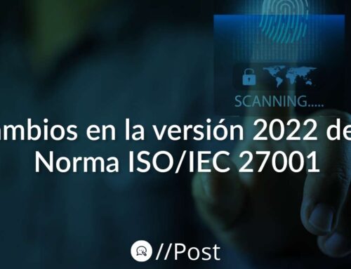 Cambios en la versión 2022 de la Norma ISO/IEC 27001